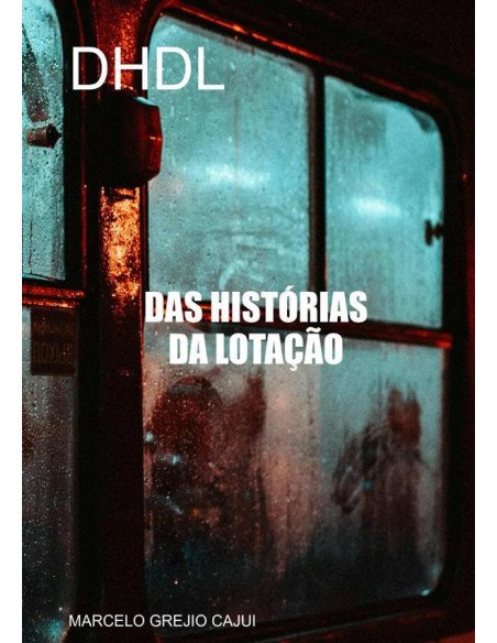 Das Histórias Da Lotação:DHDL