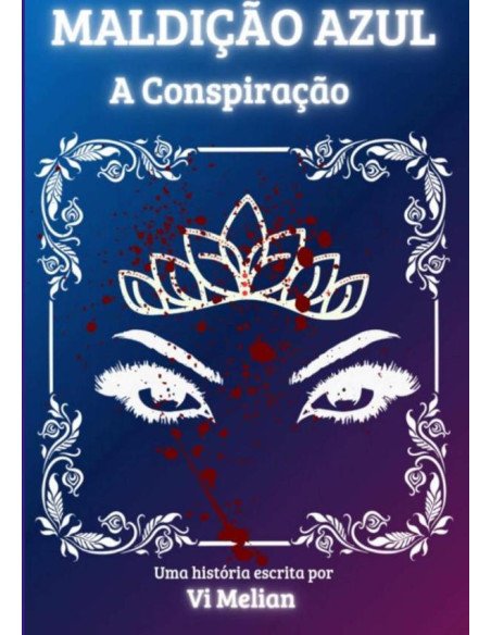 Maldição Azul:A Conspiração