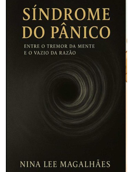 Síndrome Do Pânico Entre O Tremor Da Mente E O Vazio Da Razão