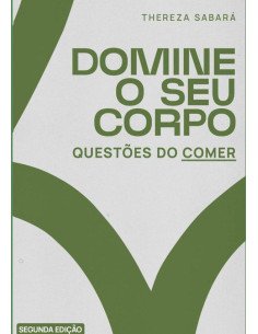 Domine Seu Corpo:Questões do comer