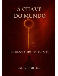 A Chave Do Mundo:Enfrentando as Trevas