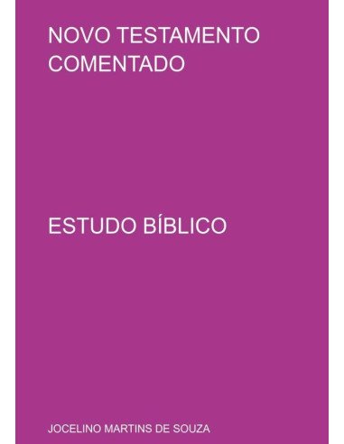 Novo Testamento Comentado:ESTUDO BÍBLICO