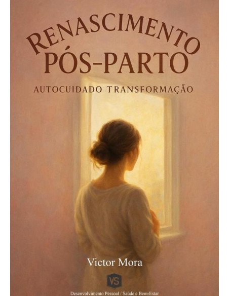 Renascimento Pós-parto:Autocuidado e Transformação
