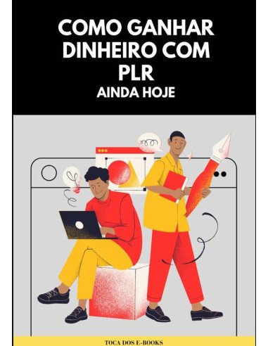 Como Ganhar Dinheiro Com Plr Ainda Hoje