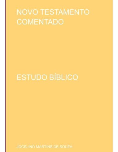 Novo Testamento Comentado:ESTUDO BÍBLICO