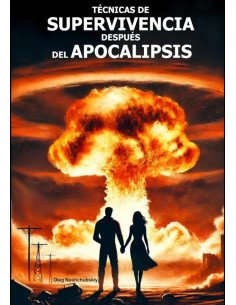Técnicas De Supervivencia Después Del Apocalipsis.