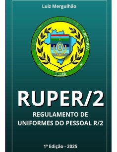 Ruper/2:REGULAMENTO DE UNIFORMES DO PESSOAL R/2