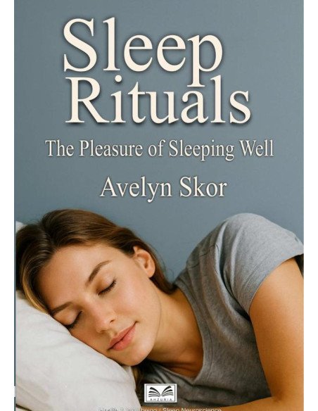 Sleep Rituals:The Pleasure of Sleeping Well