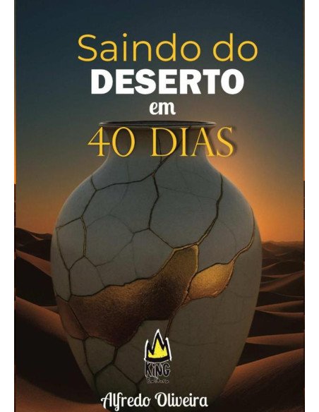 Saindo Do Deserto Em 40 Dias