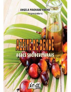 Azeite De Dendê: Ações Socioculturais