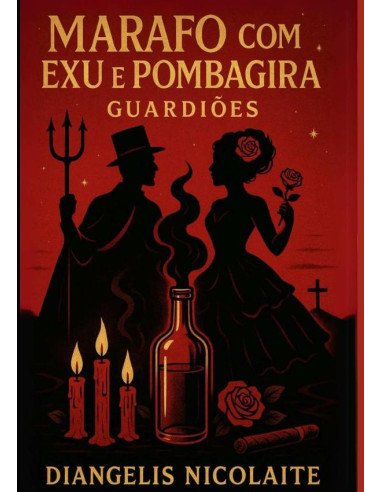 Marafa Com Exu E Pombogira Guardiões!:Do Caos a Maestria!
