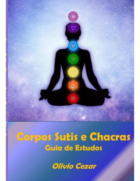 Corpos Sutis E Chacras - Guia De Estudos