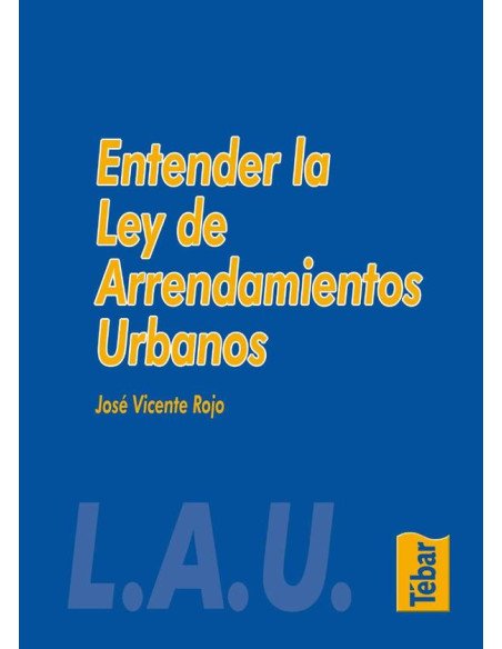 Entender la Ley de Arrendamientos Urbanos