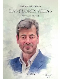 Las flores altas. Poesía reunida