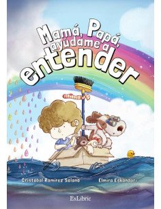 Mamá, papá, ayúdame a entender