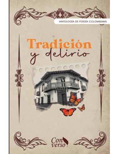 Tradición y delirio