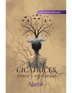 Cicatrices, tinta y epifanías