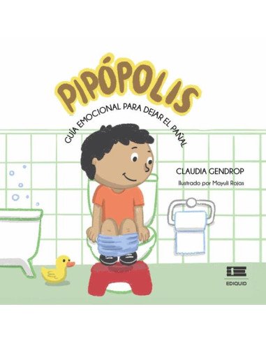 Pipópolis:Guía emocional para dejar el pañal
