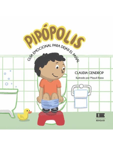 Pipópolis:Guía emocional para dejar el pañal