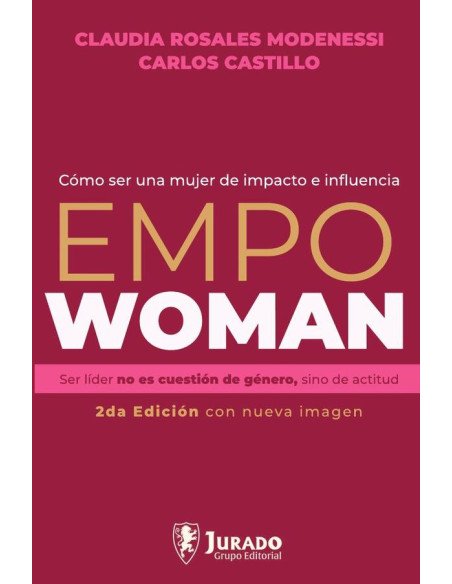 Empowoman:Cómo ser una mujer de impacto e influencia