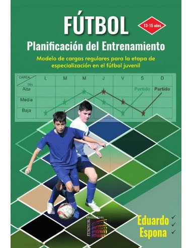Fútbol. 13-15 años:Planificación del Entrenamiento. Modelo de cargas regulares para la etapa de especialización en el fútbol juvenil
