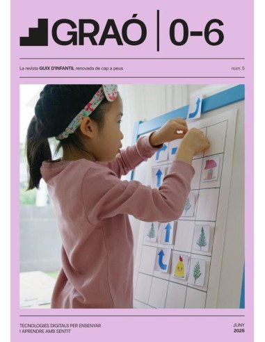 Tecnologies digitals per ensenyar i aprendre amb sentit - GRAÓ 0-6 – núm. 5