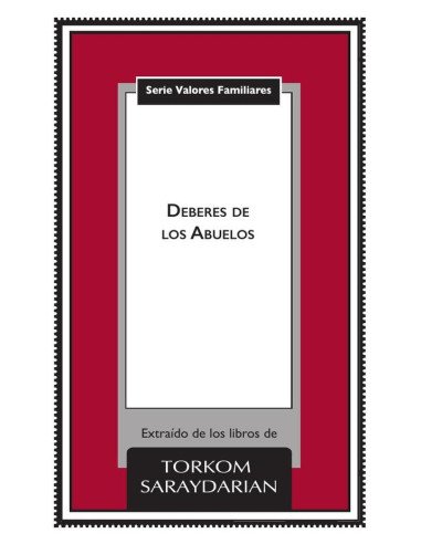 Valores familiares: Los Deberes de los Abuelos