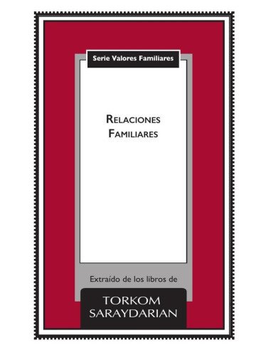 Valores Familiares: Relaciones Familiares