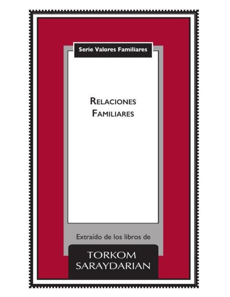 Valores Familiares: Relaciones Familiares