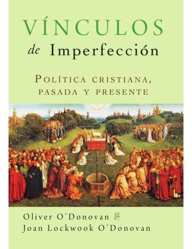 Vínculos de imperfección:Política cristiana, pasada y presente
