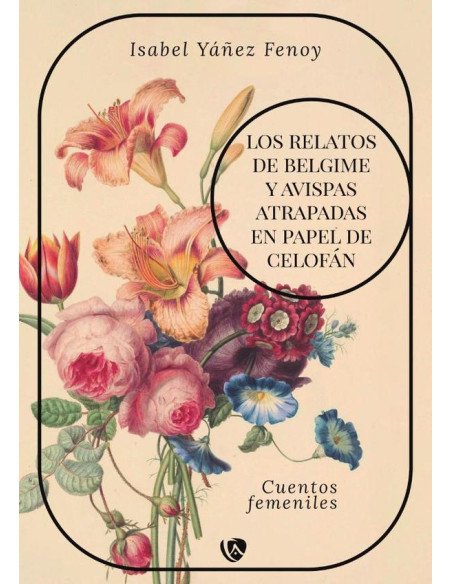 Los relatos de Belgime y Avispas atrapadas en papel de celofán:Cuentos femeniles