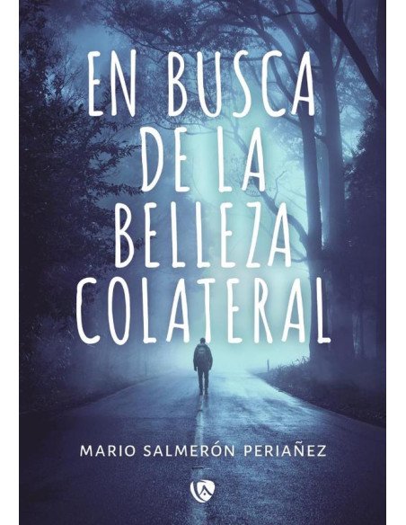 En busca de la belleza colateral