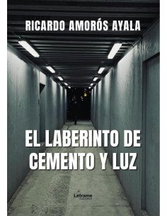 El laberinto de cemento y luz