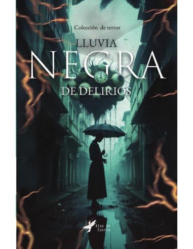 Lluvia negra de delirios