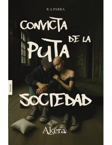 Convicta de la puta sociedad