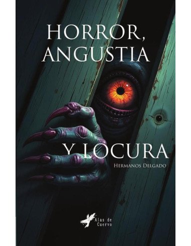 Horror, angustia y locura