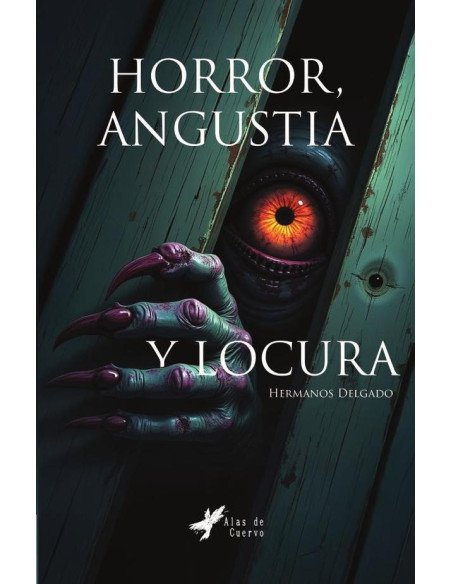 Horror, angustia y locura