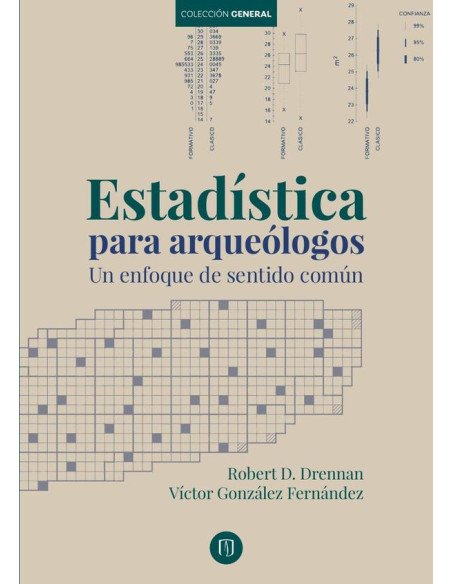 Estadística para arqueólogos. Un enfoque de sentido común