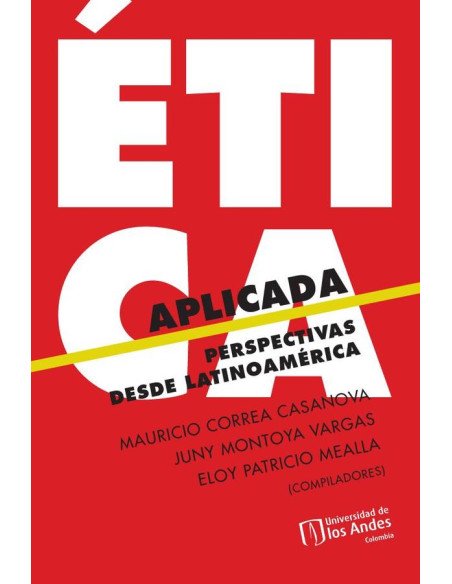 Ética aplicada. Perspectivas desde Latinoamérica