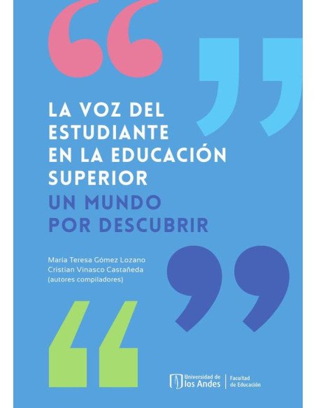 La voz del estudiante en la educación superior:UN MUNDO POR DESCUBRIR