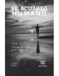 El Acuario Humano:Una iniciación a la antropología
