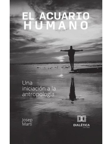 El Acuario Humano:Una iniciación a la antropología