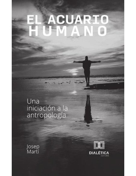 El Acuario Humano:Una iniciación a la antropología