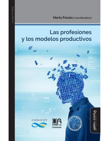Las profesiones y los modelos productivos:Escapes de la libertad autoritaria presente