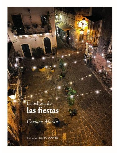La belleza de las fiestas