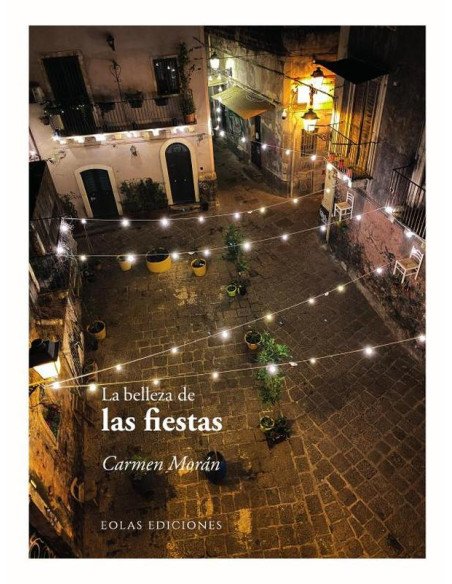 La belleza de las fiestas