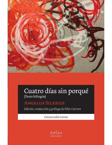 Cuatro días sin porqué. (Texto bilingüe)