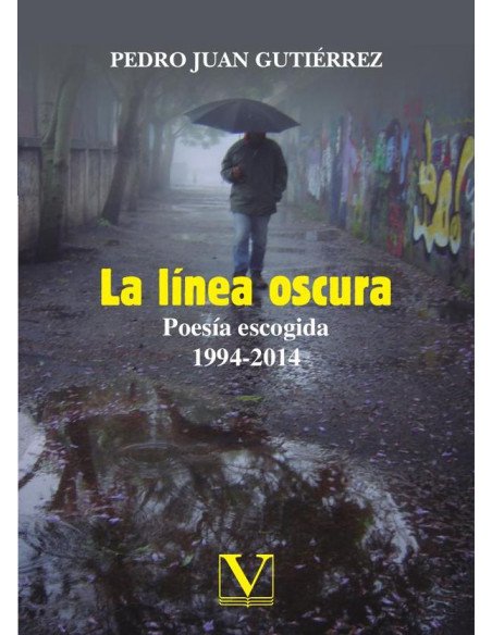 La línea oscura:Poesía escogida 1994-2014