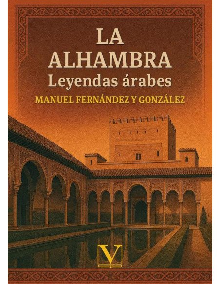 La Alhambra:Leyendas árabes