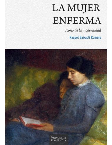 La mujer enferma:Icono de la modernidad